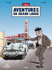 UNE AVENTURE DE JACQUES GIPAR - INTEGRALE - UNE AVENTURE DE JACQUES GIPAR AVENTURES EN GRAND LARGE