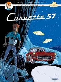 BRIAN BONES, DETECTIVE PRIVE - BRIAN BONES T3 - CORVETTE 57