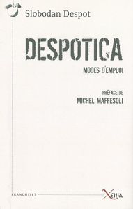 DESPOTICA - MODES D'EMPLOI
