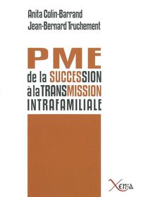 PME,DE LA SUCCESSION A LA TRANSMISSION FAMILIALE