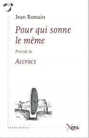 POUR QUI SONNE LE MEME - PRECEDE DE ACCROCS