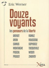 DOUZE VOYANTS - LES PENSEURS DE LA LIBERTE