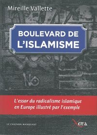 BOULEVARD DE L'ISLAMISME - L'ESSOR DU RADICALISME ISLAMIQUE EN EUR
