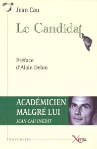 LE CANDIDAT - PREFACE DE ALAIN DELON