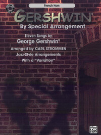 GEORGE GERSHWIN : BY SPECIAL ARRANGEMENT - COR - RECUEIL + CD