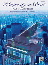RHAPSODY IN BLUE PLUS 12 MASTERPIECES PIANO