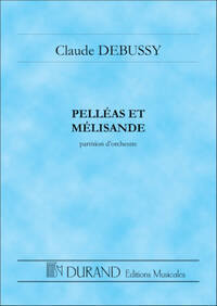 PELLEAS ET MELISANDE POCHE PARTITION