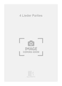 4 LIEDER PARTIES  CHANT