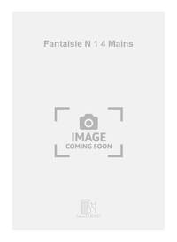 FANTAISIE N 1 4 MAINS  PIANO