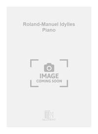 ROLAND-MANUEL IDYLLES PIANO  PIANO