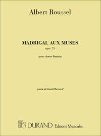 MADRIGAL AUX MUSES, OPUS 25 CHANT