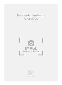 SERENADE IBERIENNE VC-PIANO VIOLONCELLE