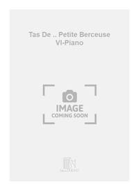 TAS DE .. PETITE BERCEUSE VL-PIANO  VIOLON