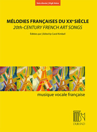 CAROL KIMBALL : MELODIES FRANCAISES DU XXE SIECLE - HIGH VOICE ET PIANO