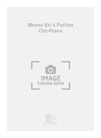 MESSE EN 4 PARTIES CHT-PIANO CHANT