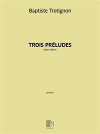 TROIS PRELUDES PIANO