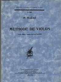 JACQUES-FEREOL MAZAS : METHODE DE VIOLON