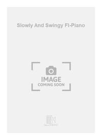 SLOWLY AND SWINGY FL-PIANO FLUTE TRAVERSIERE