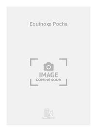 EQUINOXE POCHE  ORCHESTRE