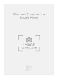 CHANSON ROMANESQUE MEZZO-PIANO CHANT