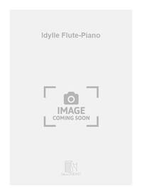 IDYLLE FLUTE-PIANO  FLUTE TRAVERSIERE