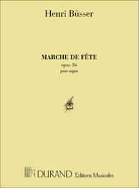 MARCHE DE FETE OP 36 ORGUE ORGUE