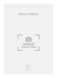 ALISON 4 MAINS PIANO