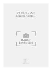 MA MERE L'OYE : LAIDERONNETTE... PIANO PIANO
