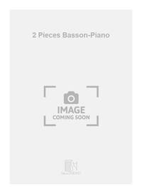 2 PIECES BASSON-PIANO BASSON