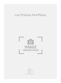 LES PRIERES CHT-PIANO  CHANT