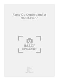 FARCE DU CONTREBANDIER CHANT-PIANO CHANT