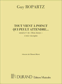 2 CHOEURS N 1 TOUT VIENT A POINT..3 VX (CLEMENT CHANT