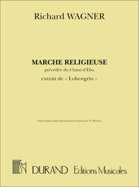 MARCHE RELIGIEUSE, PRECEDEE DU CHANT D'ELSA ORGUE