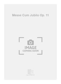 MESSE CUM JUBILO OP. 11