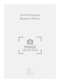FANFARONNADE BASSON-PIANO BASSON