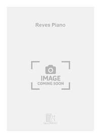 REVES PIANO PIANO