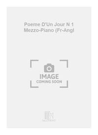 POEME D'UN JOUR N 1 MEZZO-PIANO (FR-ANGL  CHANT
