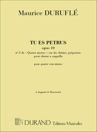 QUATRE MOTETS: TU ES PETRUS OP.10 N 3 CHANT