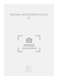 SAMSON ET DALILA N6 ANGL-FRMEZZO EN MI CHANT