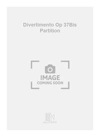 DIVERTIMENTO OP 37BIS PARTITION MUSIQUE D'ENSEMBLE