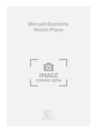MENUET-QUINTETTE VIOLON-PIANO  VIOLON