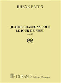 QUATRE CHANSONS POUR LE JOUR DE NOEL, OPUS 26 CHANT