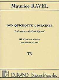 DON QUICHOTTE A DULCINEE TROIS POEMES CHANT