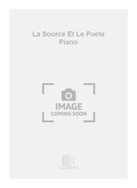 LA SOURCE ET LE POETE PIANO PIANO