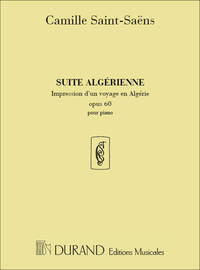 SUITE ALGERIENNE PIANO OP 60 PIANO