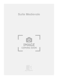 SUITE MEDIEVALE MUSIQUE D'ENSEMBLE