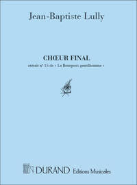 CHOEUR FINAL DU BOURGEOIS CHANT
