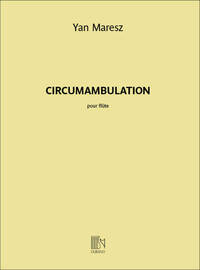 CIRCUMAMBULATION FLUTE SEULE EN DO OU EN SOL  FLUTE TRAVERSIERE