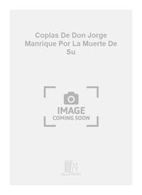 COPLAS DE DON JORGE MANRIQUE POR LA MUERTE DE SU