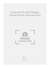 CONCERTO EN SOL ADAGIO VIOLON-PIANO (SAMAZEUILH) VIOLON